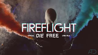 FIREFLIGHT "DIE FREE" Feat. Kevin Young (Official Lyric Film)