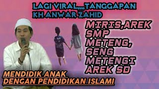 Ngakak..!! KH Anwar Zahid Singgung Berita ViraL Arek SmP Metteng 6 uLan Karo Arek EsDe