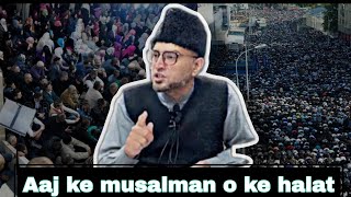 Aaj Ke Musalmano Ke Haalat 😭 By Kashif Bhai Moulana Ishaq Student #deenislam