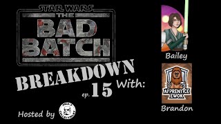 The Bad Batch Breakdown | Return to Kamino