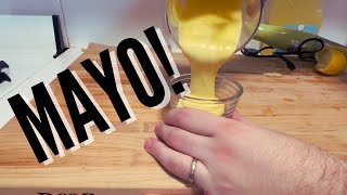 Homemade Mayo! | Unqualified Basics