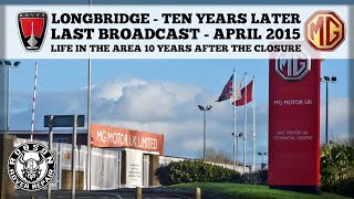 Longbridge - 10 years later - Bbc Midlands 08/04/2015