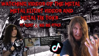 Watching Videos Of THE METAL (Metal Tik Toks & More) FT @KillbotAndGorGorAttack