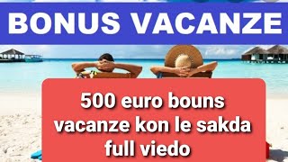 500 EURO BOUNS VACANZE KON LE SAKDA