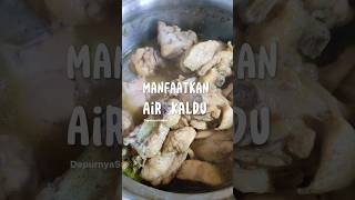 Manfaatkan Air Kaldu #shortsrecipe #shortsvideo #resepmudah