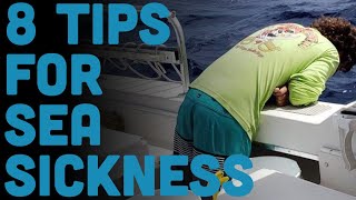 8 Tips For Tackling Sea Sickness