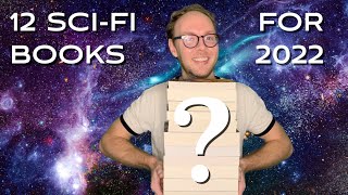 12 SCI-FI BOOKS I'M READING IN 2022 | Book Haul and TBR Update