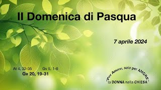 7 Aprile -  2° Domenica di  Pasqua