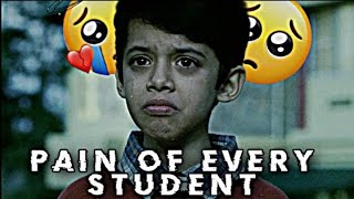 Pain of every student : ft.Maine Royaan student emotional story