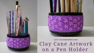 How to make a Clay Cane without Polymer Clay | DIY Clay Cane Art Work on a Pen Holder