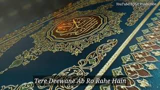 Alwada Alwada Mahe Ramzan WhatsApp Status || Tere Deewane Ab Ro Rahe Hai Status