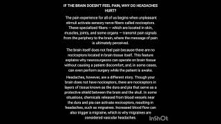 If the Brain doesn't feel Pain, why do headache hurts 🤕🤕🤕