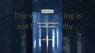 The worst feeling is not being lonely... #shorts #facts