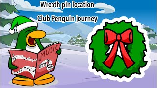 (Unavailable) Wreath pin location | Club penguin journey