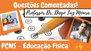 Questões comentadas de concurso público- PCN - Educação Física #4