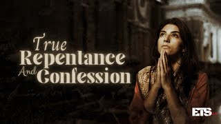 True Repentance and Confession