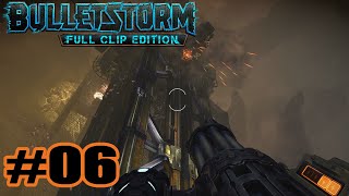 Let's Play: Bulletstorm Full Clip Edition Episode 6-Tower Climb