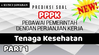 Prediksi Soal PPPK (P3K) Tenaga Kesehatan Tahun 2021 #1| Pegawai Pemerintah dengan Perjanjian Kerja