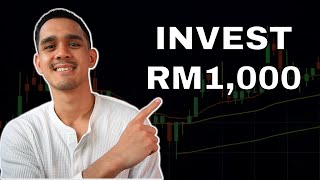 How To Invest With RM1,000 (3 Easy Ways)