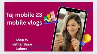 TAJ mobile 23 vlogs #youtube #trending #100kfans #appleiphone