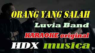 Orang Yang Salah - karaoke - Luvia Band