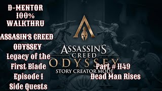 Assassin's Creed Odyssey 100% Walkthrough Legacy of the First Blade Dead Man Rises