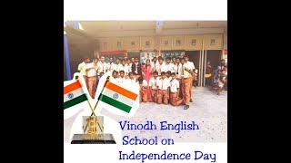 Vinodh English school,on independence day😉