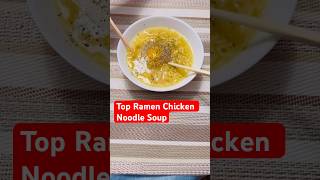 Top Ramen Chicken Noodle Soup @NISSINchannel @NissinInstantNoodlesPh @nissinbrasil8341 #shorts