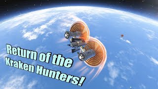 Return of the Kraken Hunters - Kerbal Space Program