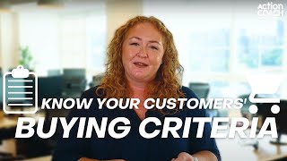 Do You Know Your Customers' Buying Criteria?