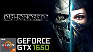 Dishonored 2┃GTX 1650 + Ryzen 5 5500U┃Acer Aspire 7