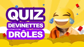 😂30 Devinettes Drôles à Découvrir🔮 [Quiz de l'Humour]🧠