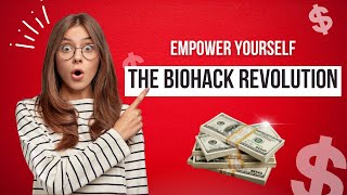 The Biohack Revolution - Empower Yourself and Skyrocket Your Digital Business