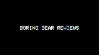 Boring Gear Reviews Live Stream