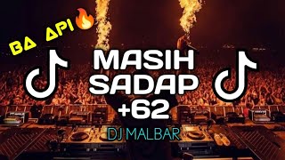 DJ MASIH SADAP +62 (BASSGANGGA) DJ MALBAR REMIX TERBARU 2024