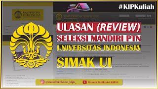 Ulasan Seleksi Masuk Universitas Indonesia (SIMAK UI) 2020