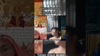 YESUS BERDOA KEPADA BAPA