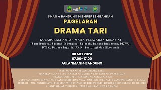 [LIVE] --- Drama Tari Projek Kolaborasi Mata Pelajaran Kelas XI - SMAN 4 Bandung (2024)