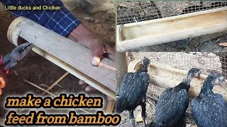 Cara membuat tempat pakan ayam pakai bambu //Little_ducks_and_chicken