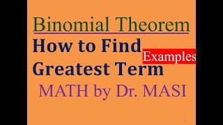 How to Find the numerically greatest term (Binomial Theorem) Examples