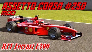 Assetto Corsa #250# Mod # RTT Ferrari F399