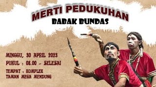 LIVE STREAMING- BABAK BUNDAS - DALAM RANGKA MERTI PADUKUHAN PONGANGAN - MINGGU, 30 APRIL 2023