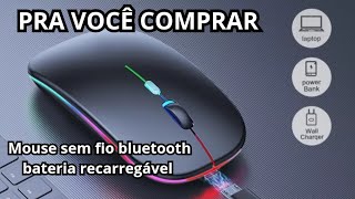 MOUSE SEM FIO COM BLUETOOTH, LED RGB E BATERIA RECARREGÁVEL