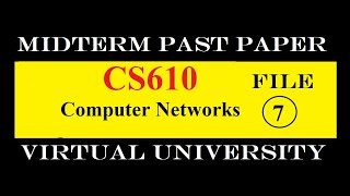 CS610 MIDTERM FILE 7|PAST PAPER|VIRTUAL UNIVERSITY