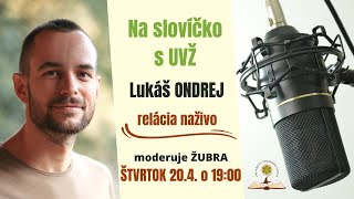 Na slovíčko s UVŽ - hosť LUKÁŠ ONDREJ - zakladateľ značky Workout Academy