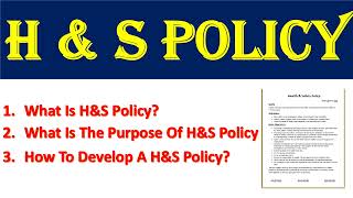 What is Health and Safety Policy? | How to develop Health & Safety Policy? | Purpose Of HS Policy