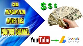 Cara Monetisasi Akun Youtube Channel & Mengaitkannya Ke Google Adsense