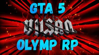 GTA 5 OLYMP RP (alt-V) #olymprp #vilsan