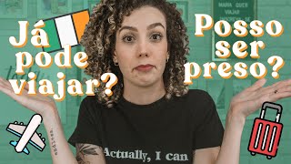 JÁ PODEMOS SAIR DO PAÍS E AGORA? CUIDADO COM A MULTA | Green List | Maria Quer Viajar