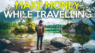 How To Get Paid To Travel The World